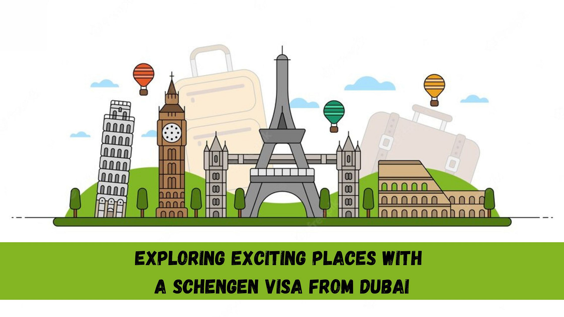 Exploring Exciting Places with a Schengen Visa from Dubai 1
